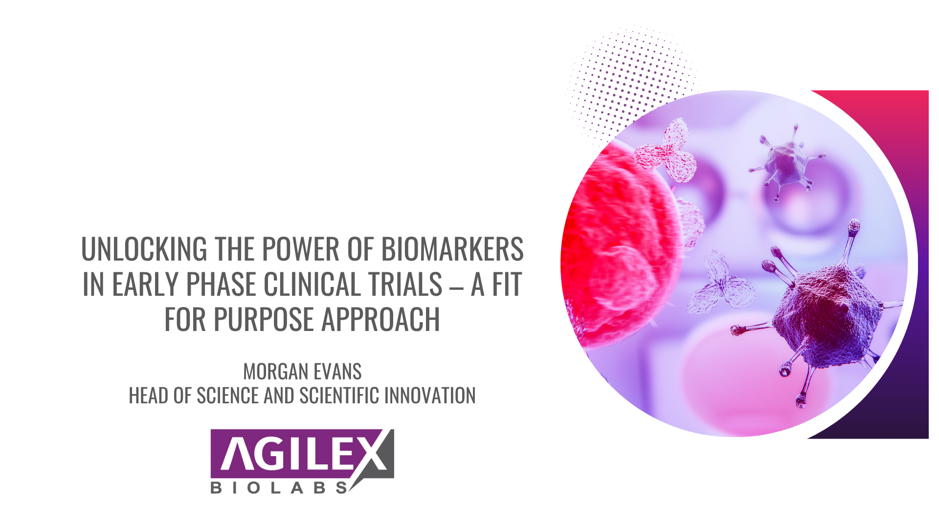 Agilex-Biolabs-unlocking-the-power-of-biomarkers-in-early-phase-clinical-trials